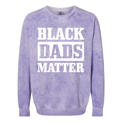 Black Dads Matter Funn African American Father's Day Gift Cool Gift Colorblast Crewneck Sweatshirt