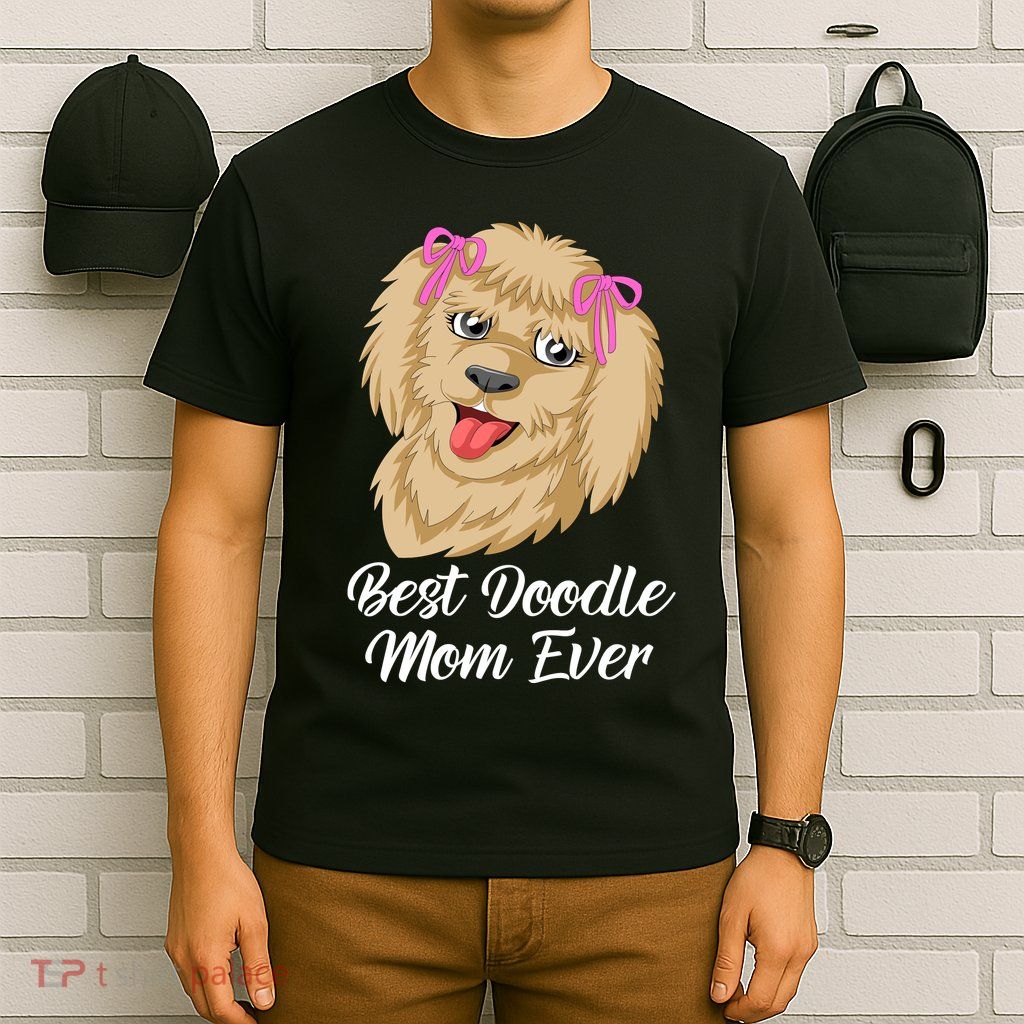 Best Doodle Mom Ever T-Shirt