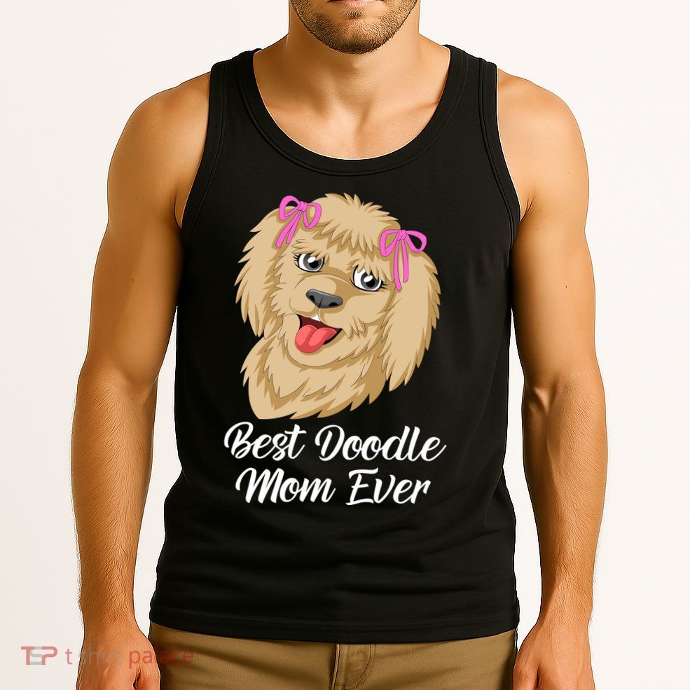 Best Doodle Mom Ever Tank Top