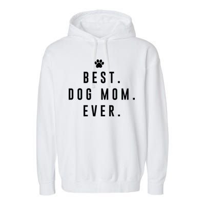 Best Dog Mom Ever Garment-Dyed Fleece Hoodie