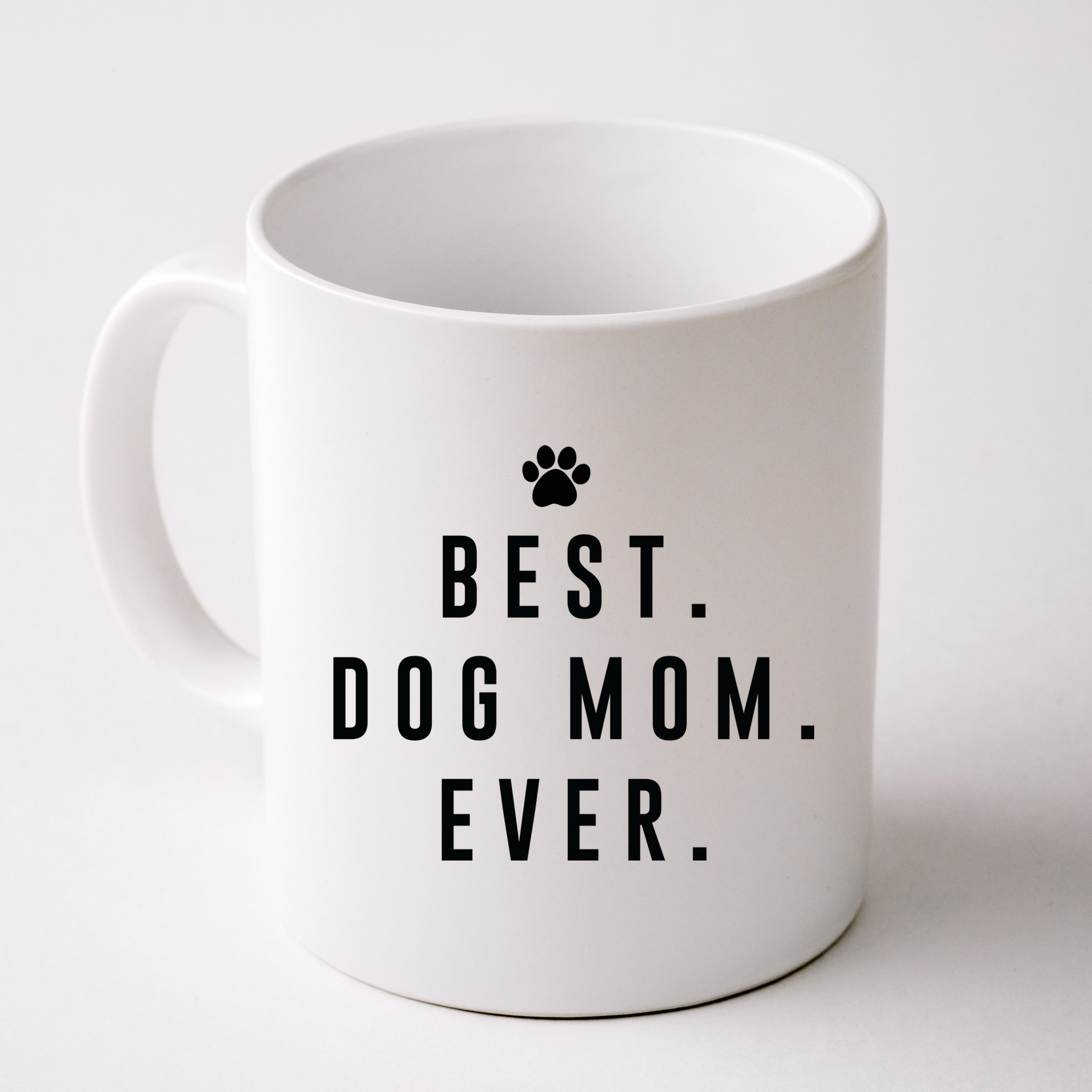 Best Dog Mom Ever Mug