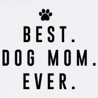 Best Dog Mom Ever Mug