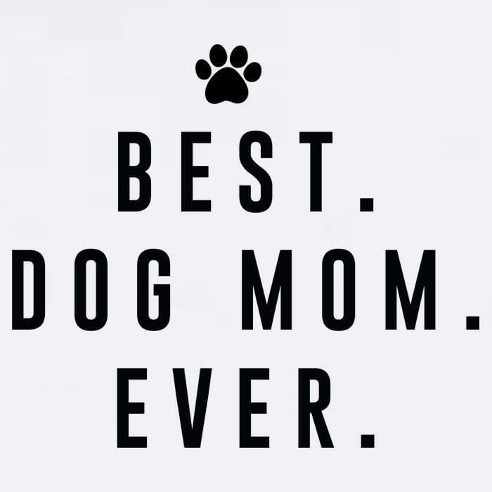 Best Dog Mom Ever Mug