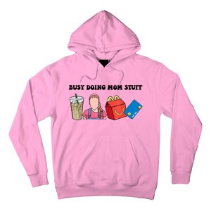 Busy Doing Mom Stuff Busy Mom Mothers Day Mom Stuff Hoodie