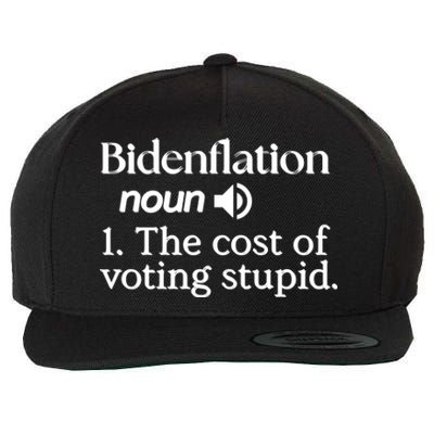 Bidenflation Definition Noun The Cost Of Voting Stupid Funny Gift Wool Snapback Cap