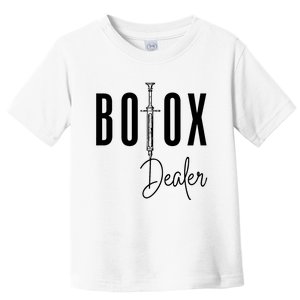 Botox Dealer Nurse Injector Cosmetic Surgeon Toddler T-Shirt