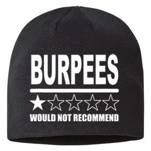 Burpees Do Not Recommend 1 Star Rating Funny Gym Workout Sustainable Beanie