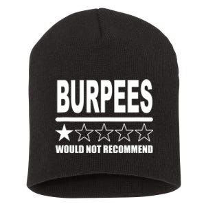 Burpees Do Not Recommend 1 Star Rating Funny Gym Workout Short Acrylic Beanie