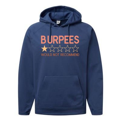 Burpees Do Not Recommend 1 Star Rating Funny Gym Workout Performance Fleece Hoodie