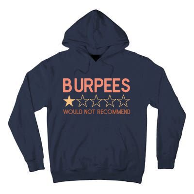 Burpees Do Not Recommend 1 Star Rating Funny Gym Workout Tall Hoodie