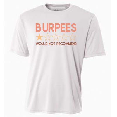 Burpees Do Not Recommend 1 Star Rating Funny Gym Workout Cooling Performance Crew T-Shirt