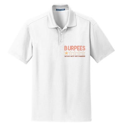 Burpees Do Not Recommend 1 Star Rating Funny Gym Workout Dry Zone Grid Polo