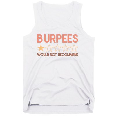 Burpees Do Not Recommend 1 Star Rating Funny Gym Workout Tank Top