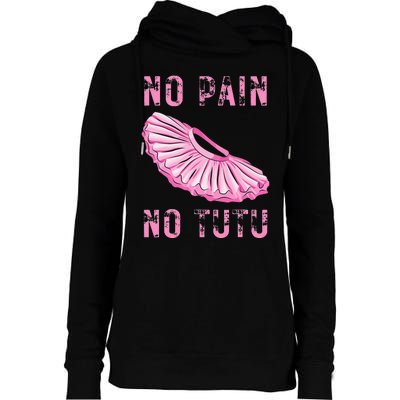 Ballet Dancer No Pain No Tutu Ballet Plie Ballet Womens Funnel Neck Pullover Hood