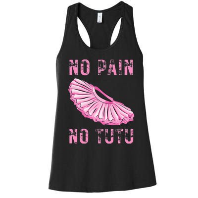 Ballet Dancer No Pain No Tutu Ballet Plie Ballet Women's Racerback Tank