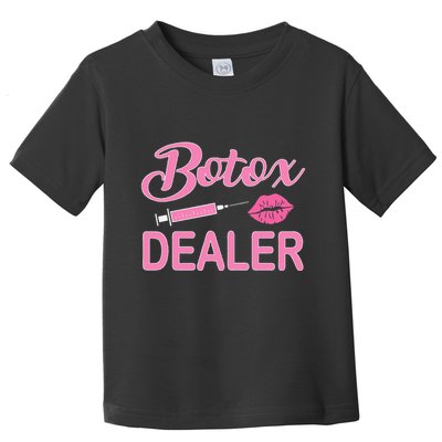 Botox Dealer Nurse Injector Aesthetic Nursing Toddler T-Shirt