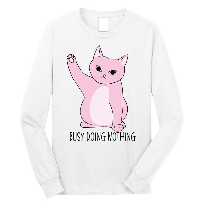 Busy Doing Nothing Long Sleeve Shirt