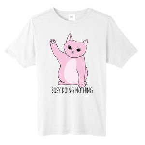 Busy Doing Nothing Tall Fusion ChromaSoft Performance T-Shirt