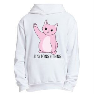 Busy Doing Nothing Urban Pullover Hoodie