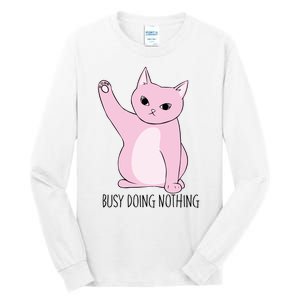 Busy Doing Nothing Tall Long Sleeve T-Shirt