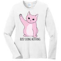 Busy Doing Nothing Ladies Long Sleeve Shirt