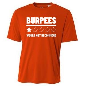 Burpees Do Not Recomd 1 Star Rating Exercise Gift Cooling Performance Crew T-Shirt