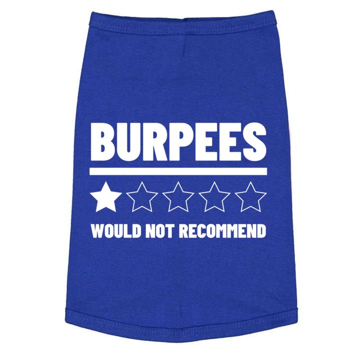 Burpees Do Not Recomd 1 Star Rating Exercise Gift Doggie Tank