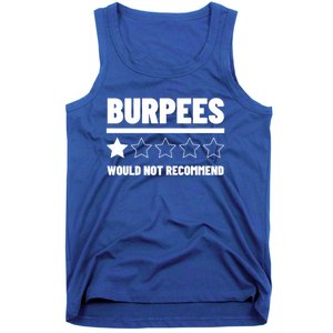 Burpees Do Not Recomd 1 Star Rating Exercise Gift Tank Top