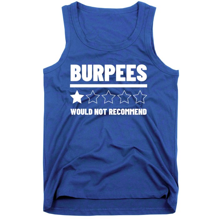 Burpees Do Not Recomd 1 Star Rating Exercise Gift Tank Top