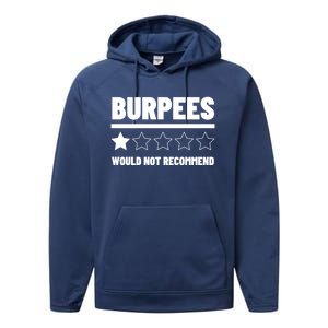 Burpees Do Not Recomd 1 Star Rating Exercise Gift Performance Fleece Hoodie