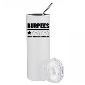 Burpees Do Not Recomd 1 Star Rating Exercise Gift Stainless Steel Tumbler