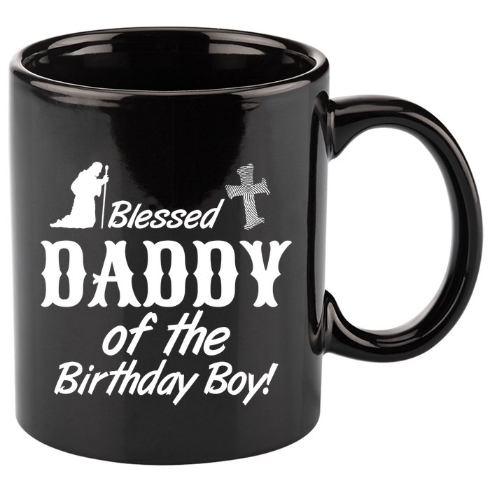 Blessed Daddy Of The Birthday Boy 11oz C Handle Ceramic Mug