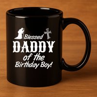 Blessed Daddy Of The Birthday Boy 11oz C Handle Ceramic Mug