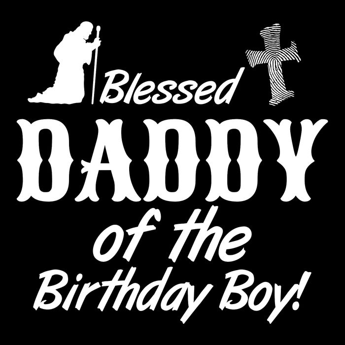 Blessed Daddy Of The Birthday Boy Baby Bodysuit