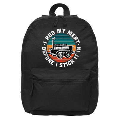 BBQ Dad Offset Smoker Pit Accessory I Rub My Meat Funny Text 16 in Basic Backpack