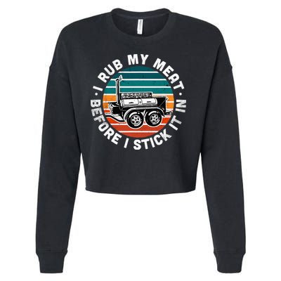 BBQ Dad Offset Smoker Pit Accessory I Rub My Meat Funny Text Cropped Pullover Crew