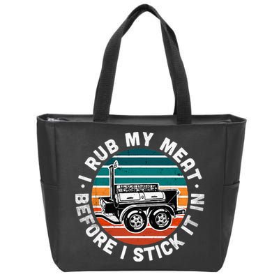 BBQ Dad Offset Smoker Pit Accessory I Rub My Meat Funny Text Zip Tote Bag