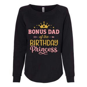 Bonus Dad Of Birthday Princess Girl Matching Family Party Womens California Wash Sweatshirt