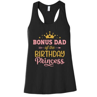 Bonus Dad Of Birthday Princess Girl Matching Family Party Women's Racerback Tank