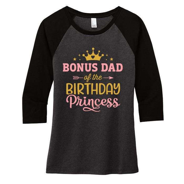 Bonus Dad Of Birthday Princess Girl Matching Family Party Women's Tri-Blend 3/4-Sleeve Raglan Shirt