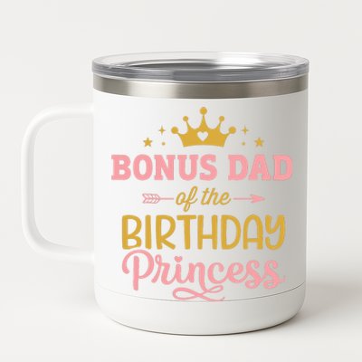 Bonus Dad Of Birthday Princess Girl Matching Family Party 12 oz Stainless Steel Tumbler Cup