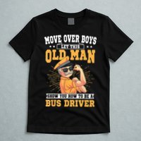 Bus Driver Old Operator Uniform Driving Shuttle Transit T-Shirt