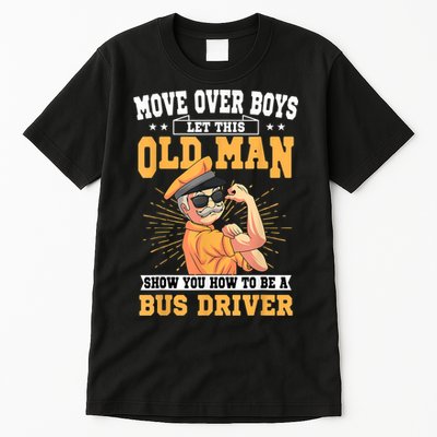 Bus Driver Old Operator Uniform Driving Shuttle Transit Tall T-Shirt