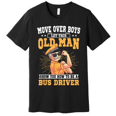 Bus Driver Old Operator Uniform Driving Shuttle Transit Premium T-Shirt