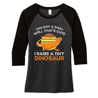 Bearded Dragon Owner I Raise A Tiny Dinosaur Bearded Dragon Women's Tri-Blend 3/4-Sleeve Raglan Shirt