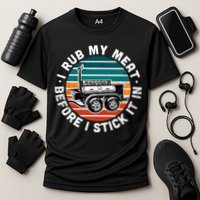 BBQ Dad Offset Smoker Pit Accessory I Rub My Meat Funny Text Performance Shirt