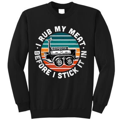 BBQ Dad Offset Smoker Pit Accessory I Rub My Meat Funny Text Sweatshirt