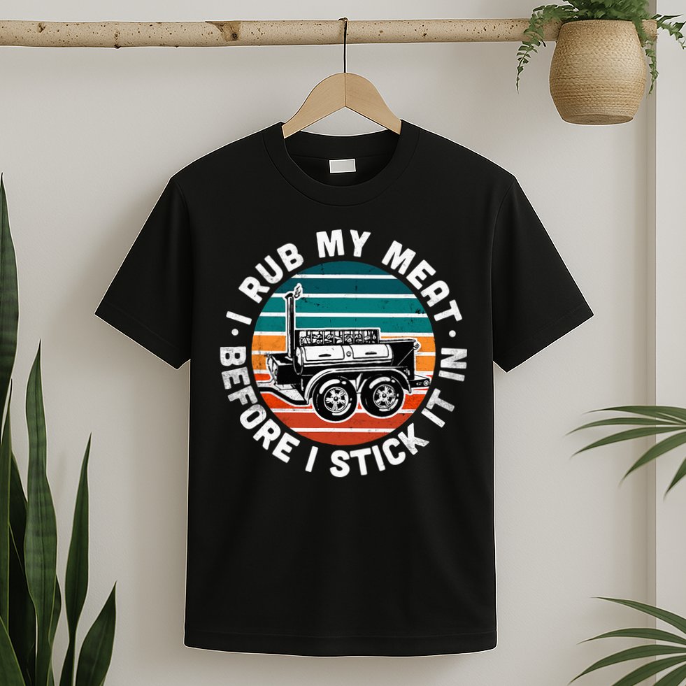 BBQ Dad Offset Smoker Pit Accessory I Rub My Meat Funny Text T-Shirt