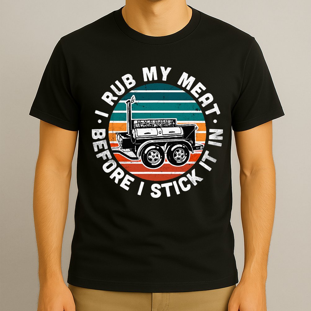 BBQ Dad Offset Smoker Pit Accessory I Rub My Meat Funny Text T-Shirt