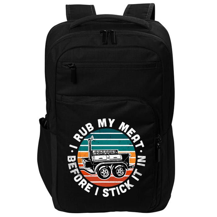 BBQ Dad Offset Smoker Pit Accessory I Rub My Meat Funny Text Impact Tech Backpack